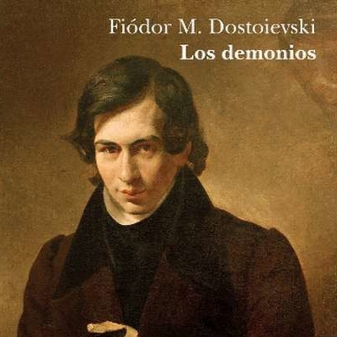 Los demonios, de Fiódor Dostoyevski (1872)