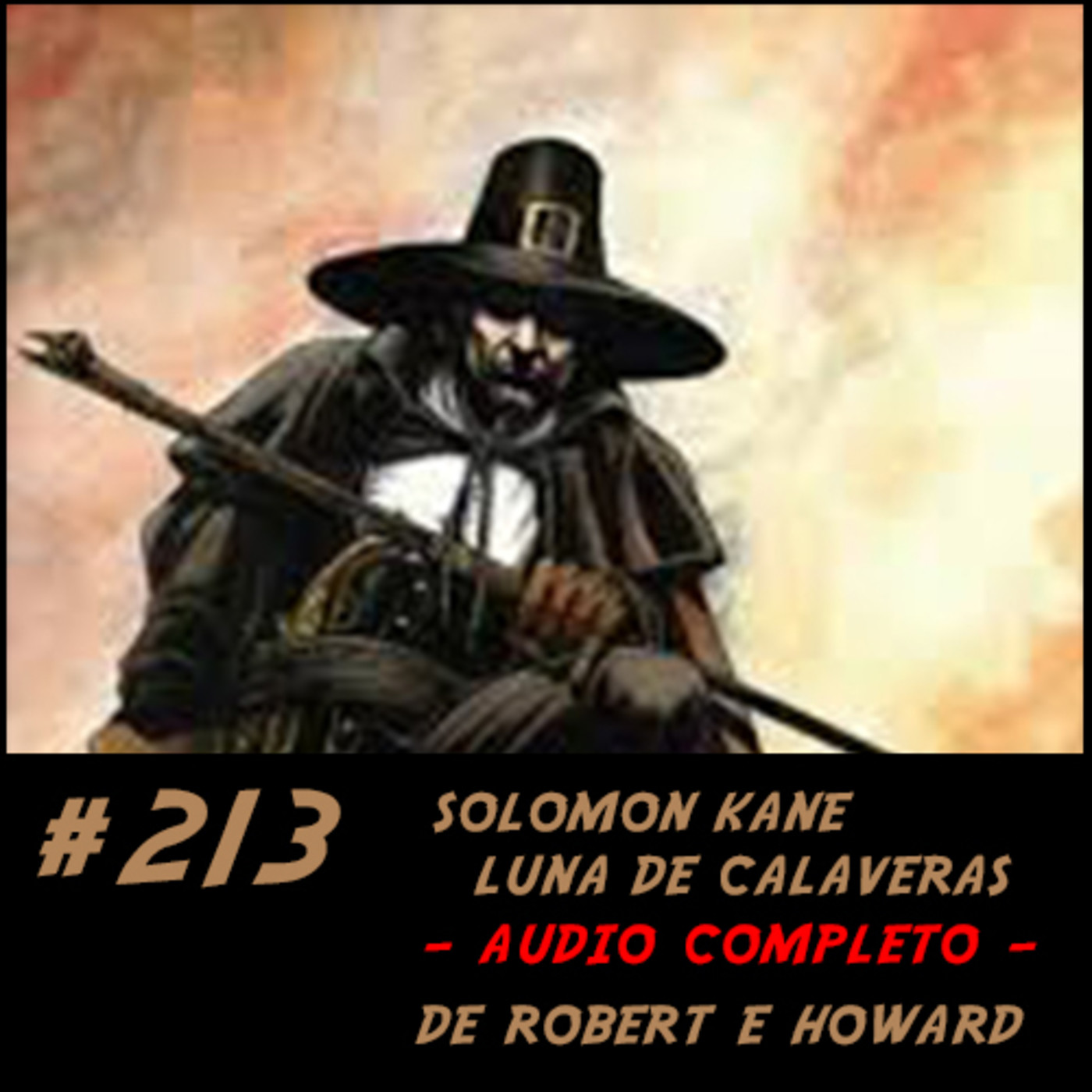 #213 "Luna de calaveras" (AUDIO COMPLETO) de Robert E. Howard - Episodio exclusivo para mecenas