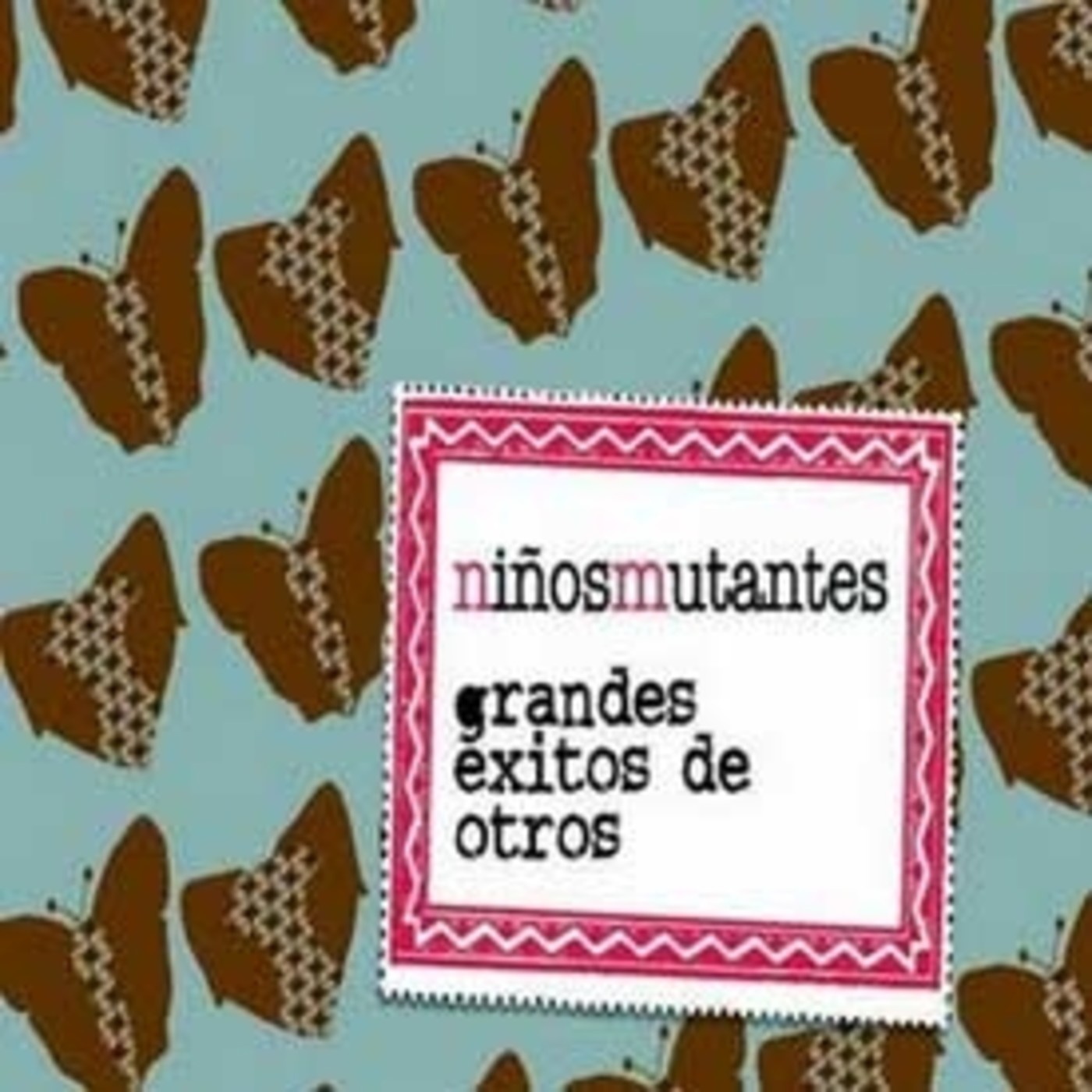 NIÑOS MUTANTES - Grandes Exitos episode artwork