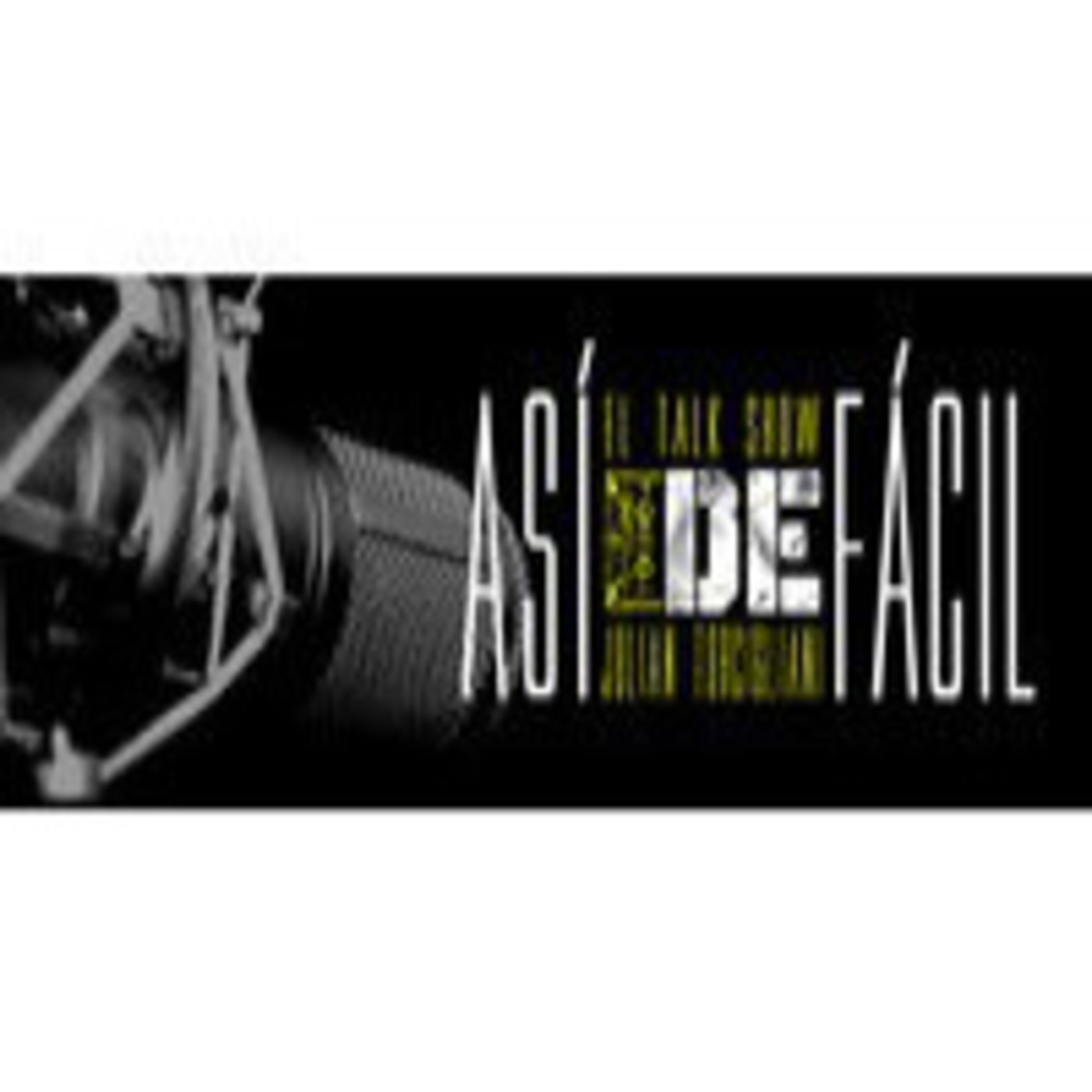 Podcast de Asi de Fácil