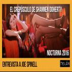 Telón 25/06/16: Entrevista a Joe Spinell, Nocturna 2016 y Shannen Doherty.