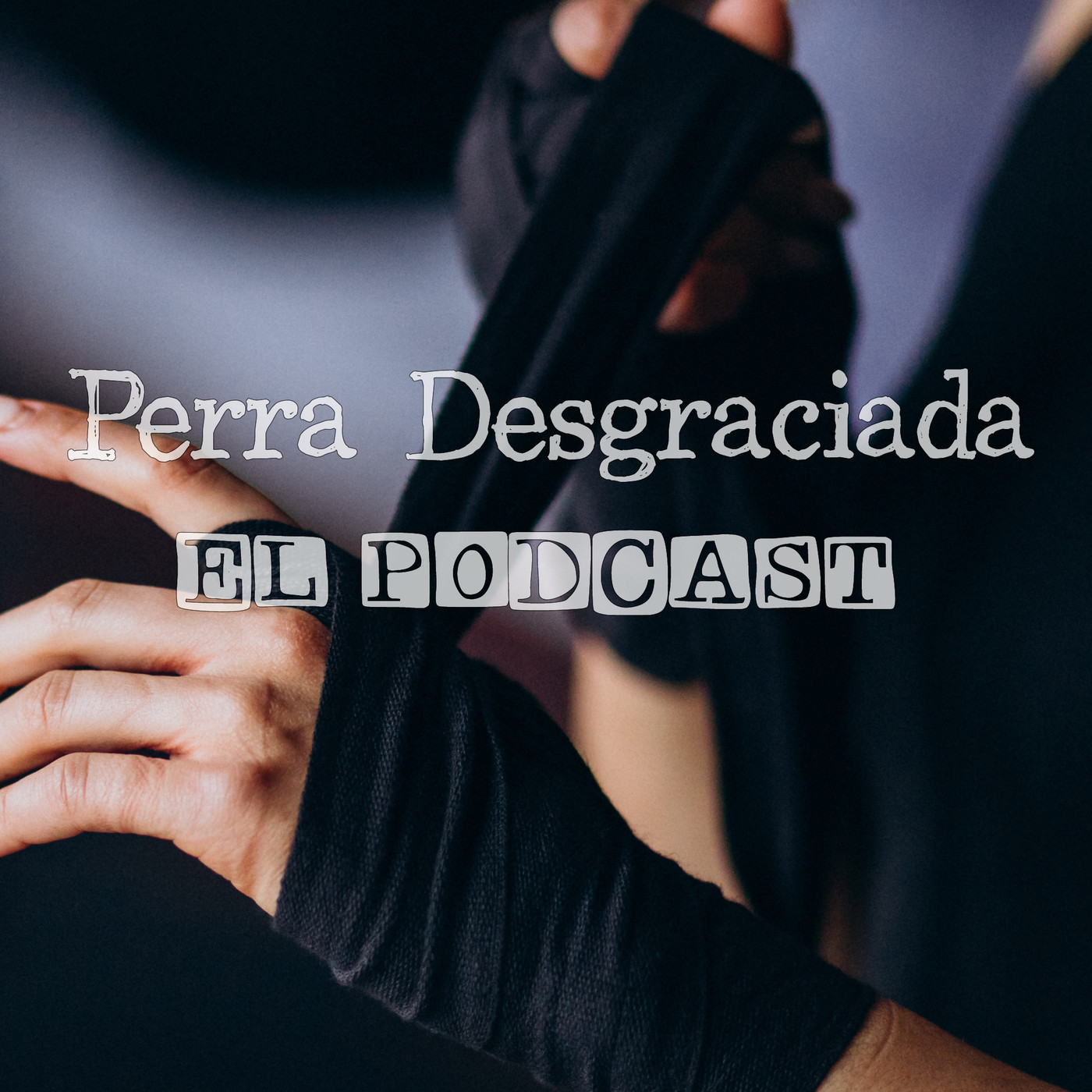 Perra Desgraciada