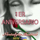 Nostalgia Musical: Especial de Primer Aniversario