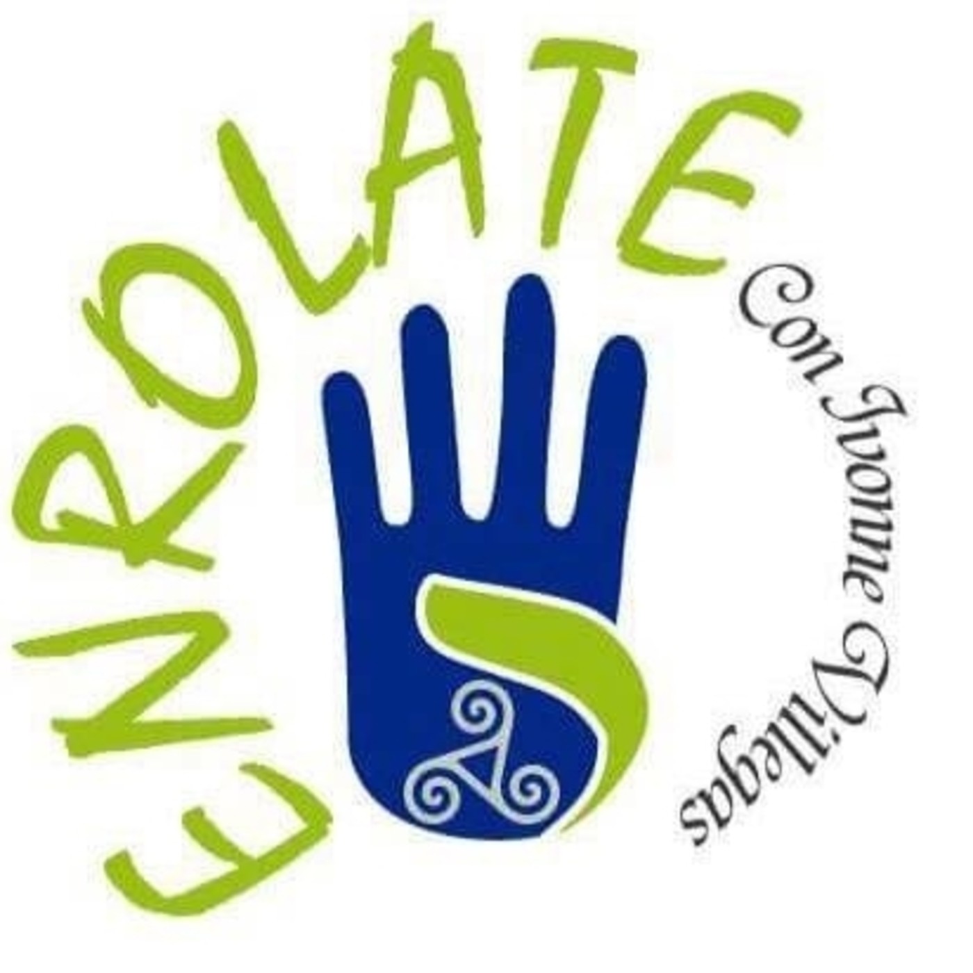 ENROLATE... con Ivonne Villegas