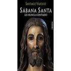 RUMBO INFINITO 06-06-2014 Sábana Santa; lo nunca contado. Con Santiago Vázquez.