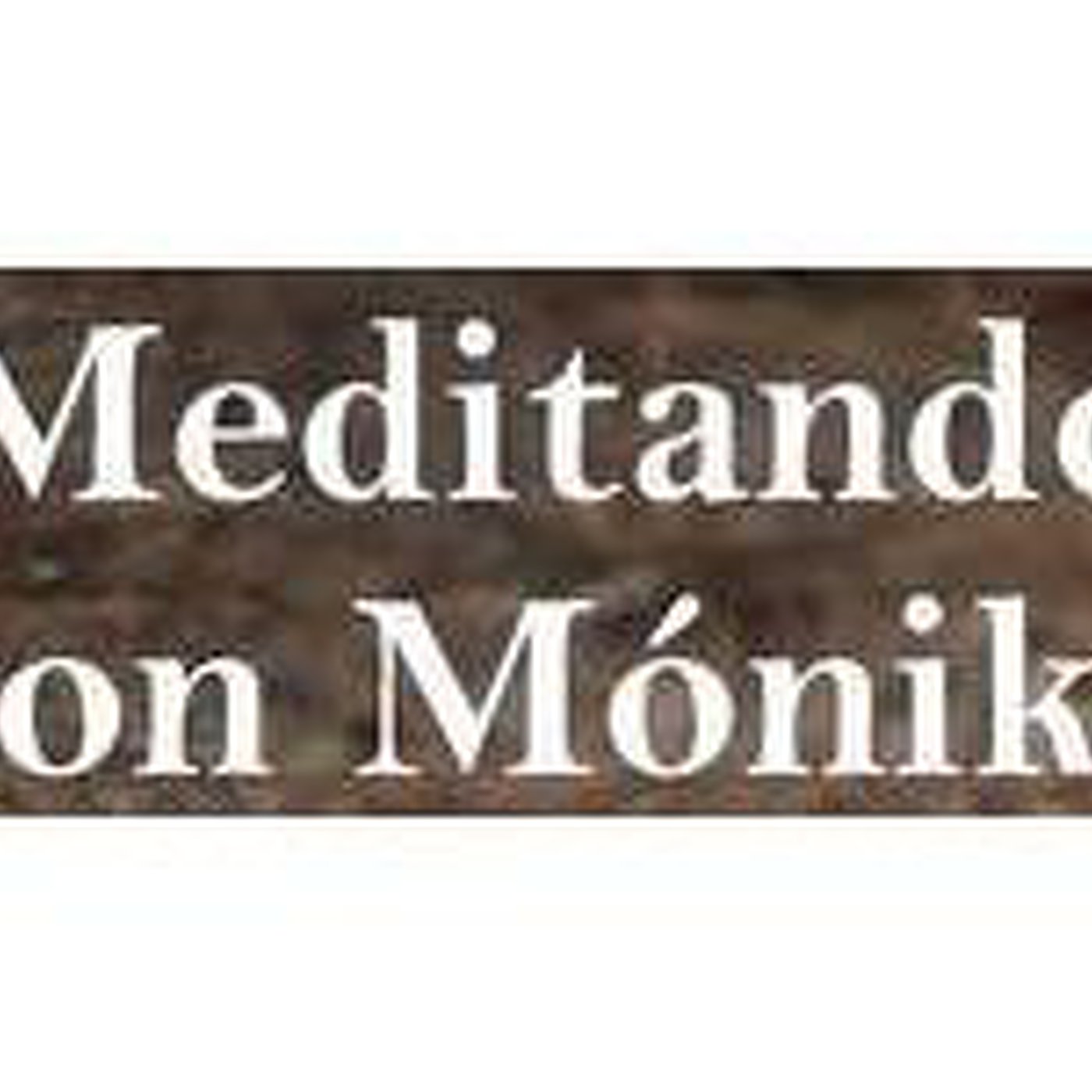 Meditando con Monika: Meditación en “ Gayatri de Paz” 24 Julio episode artwork