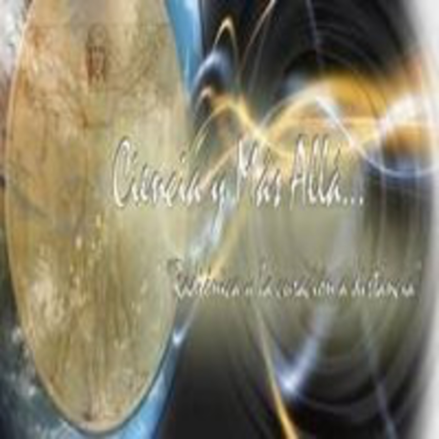 CIENCIA Y MÁS ALLÁ