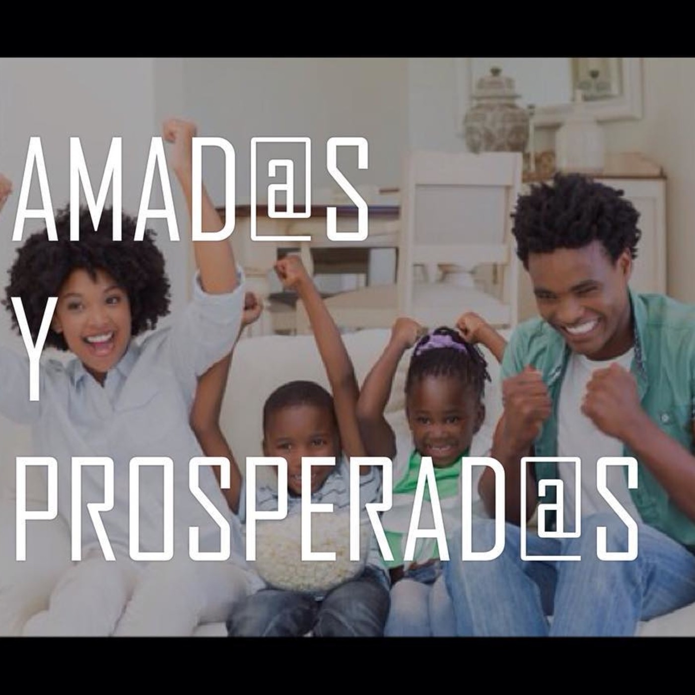Amad@s y Prosperad@s 7 Lo que nos hace prósperos - Pastor Kenneth Solá episode artwork