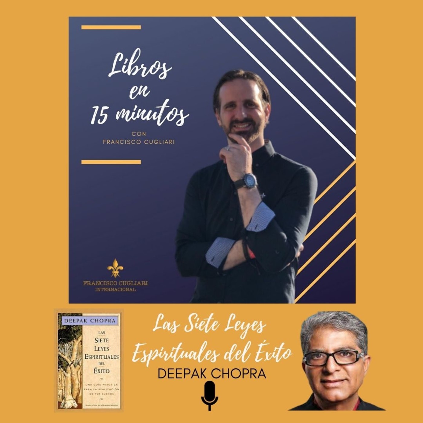 Podcast: Libros en 15 minutos - Episodio # 7 - Las Siete Leyes Espirituales del Éxito de Deepak Chopra