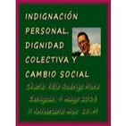 "Indignación personal. Dignidad colectiva y cambio social". Félix Rodrigo en Zaragoza.