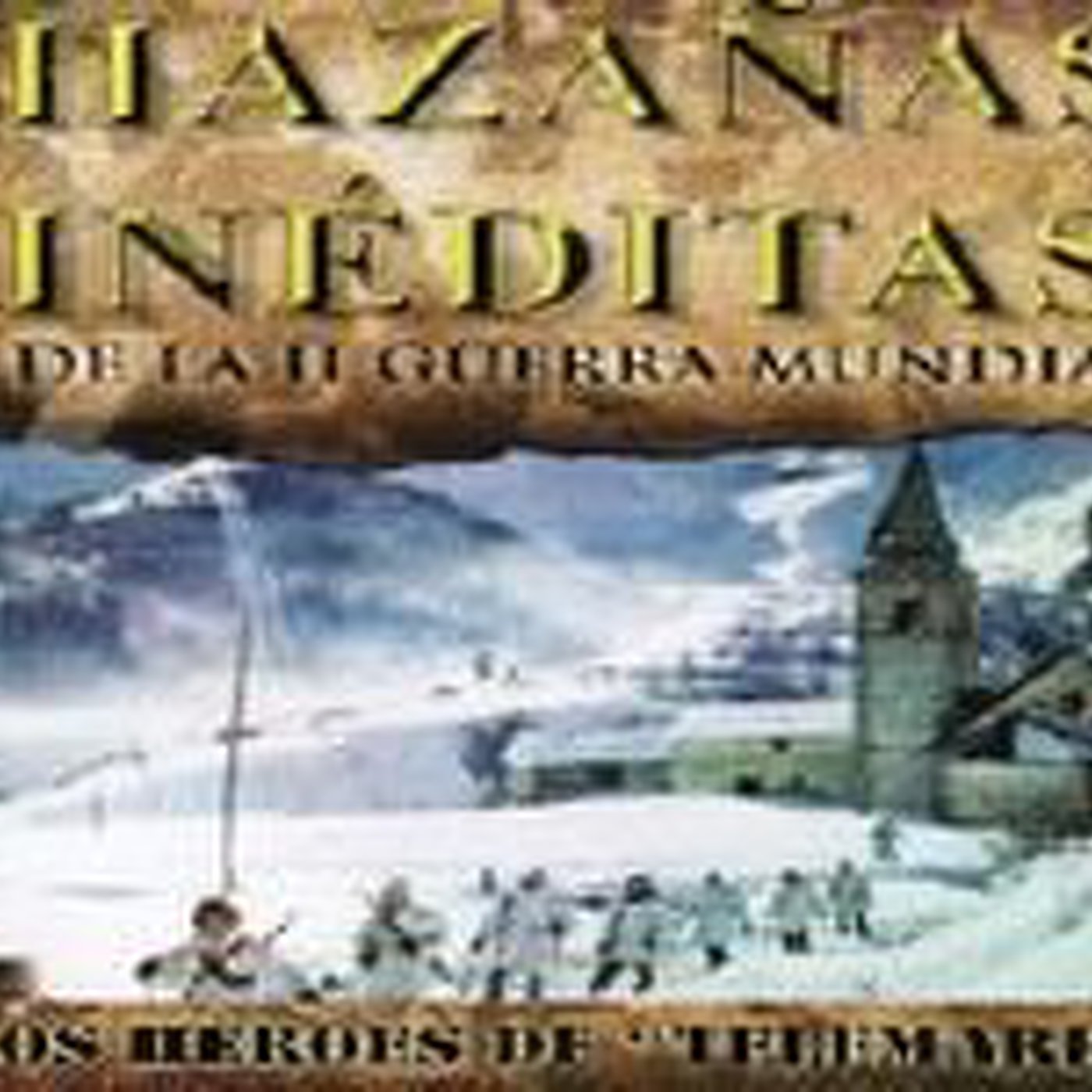 Hazañas Ineditas de la II Guerra Mundial - Los Héroes de Telemark episode artwork