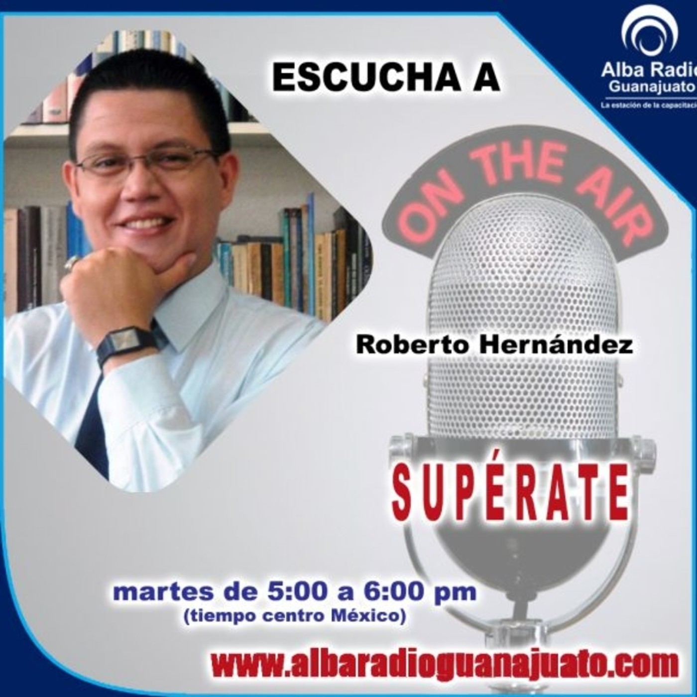 ¡SUPÉRATE con Roberto Hernández!