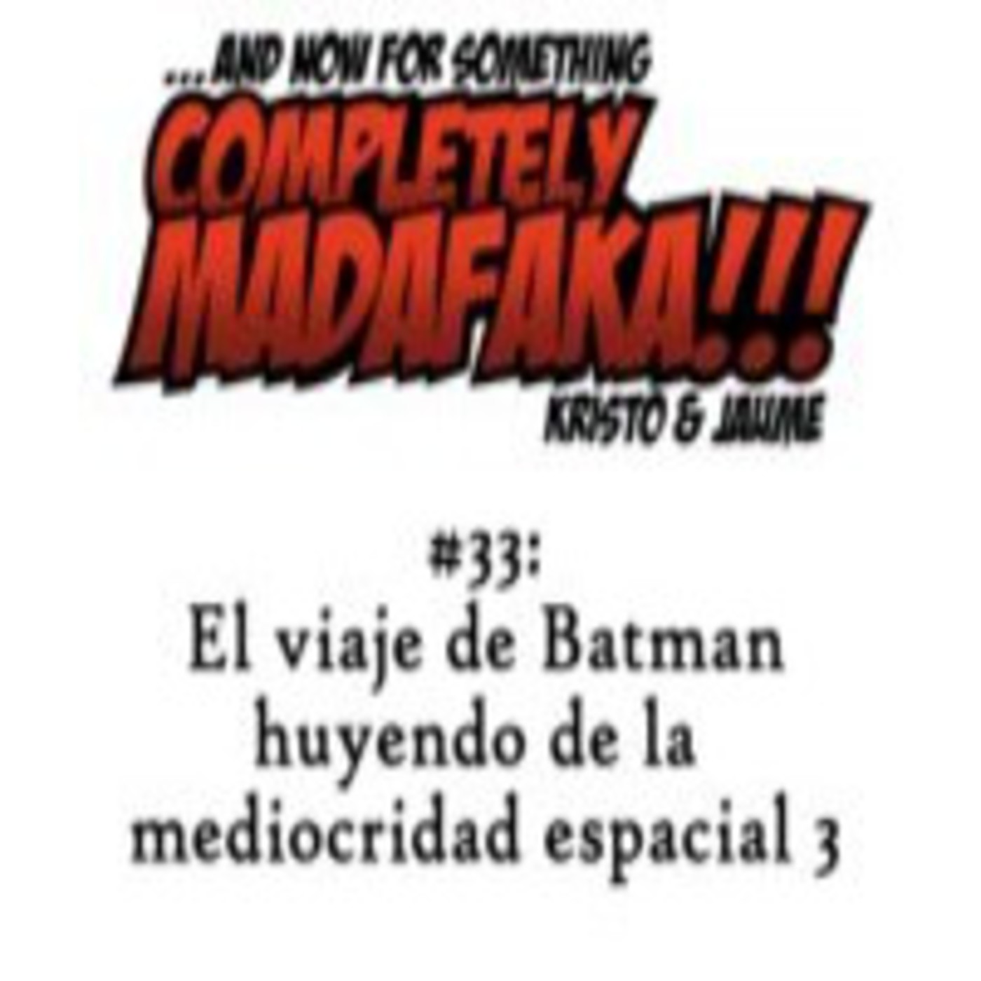 And now for something completely MADAFAKA!!!