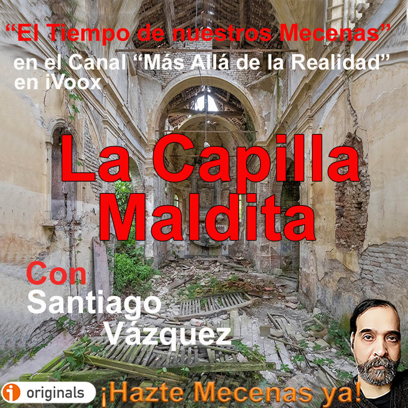 La Capilla Maldita (incluye audio inédito de 1990) - Episodio exclusivo para mecenas