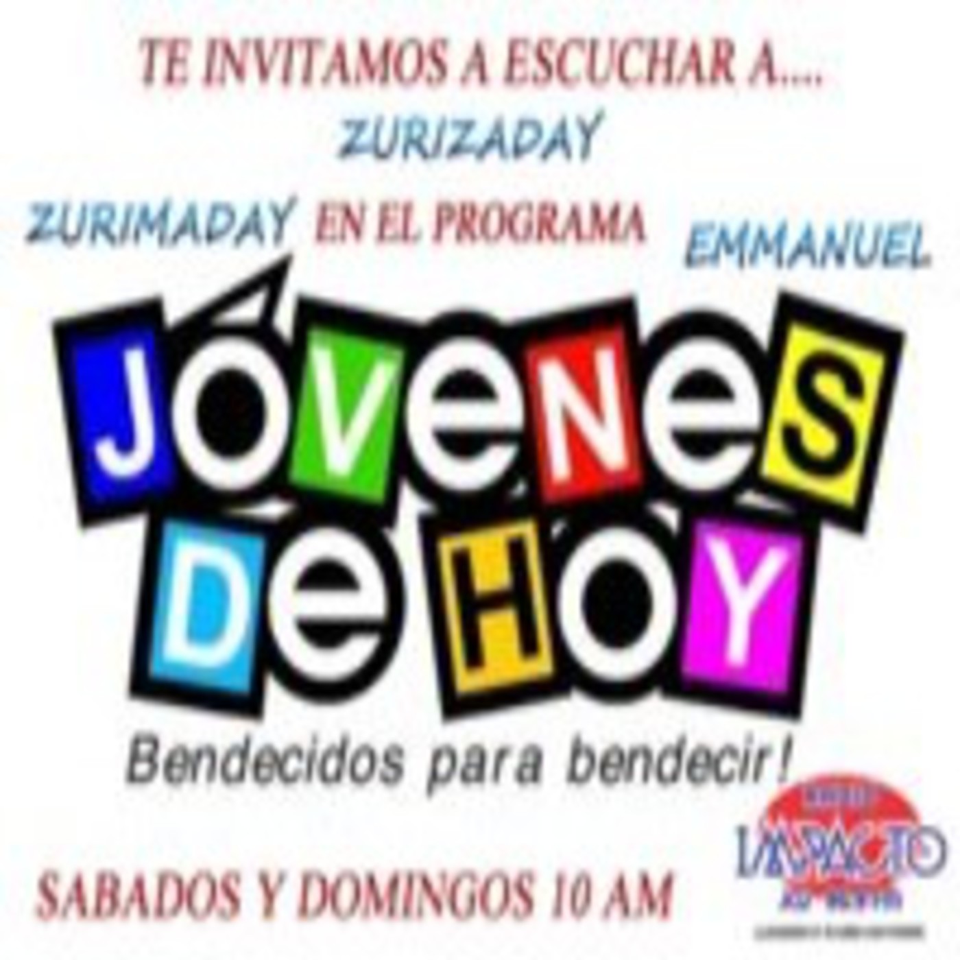 PROGRAMA JOVENES DE HOY AGOSTO 8 DE 2015 PROGRAMA JOVENES DE HOY AGOSTO 8 DE 2015