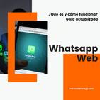¿Qué es Whatsapp Web y cómo funciona? Guía actualizada 2019