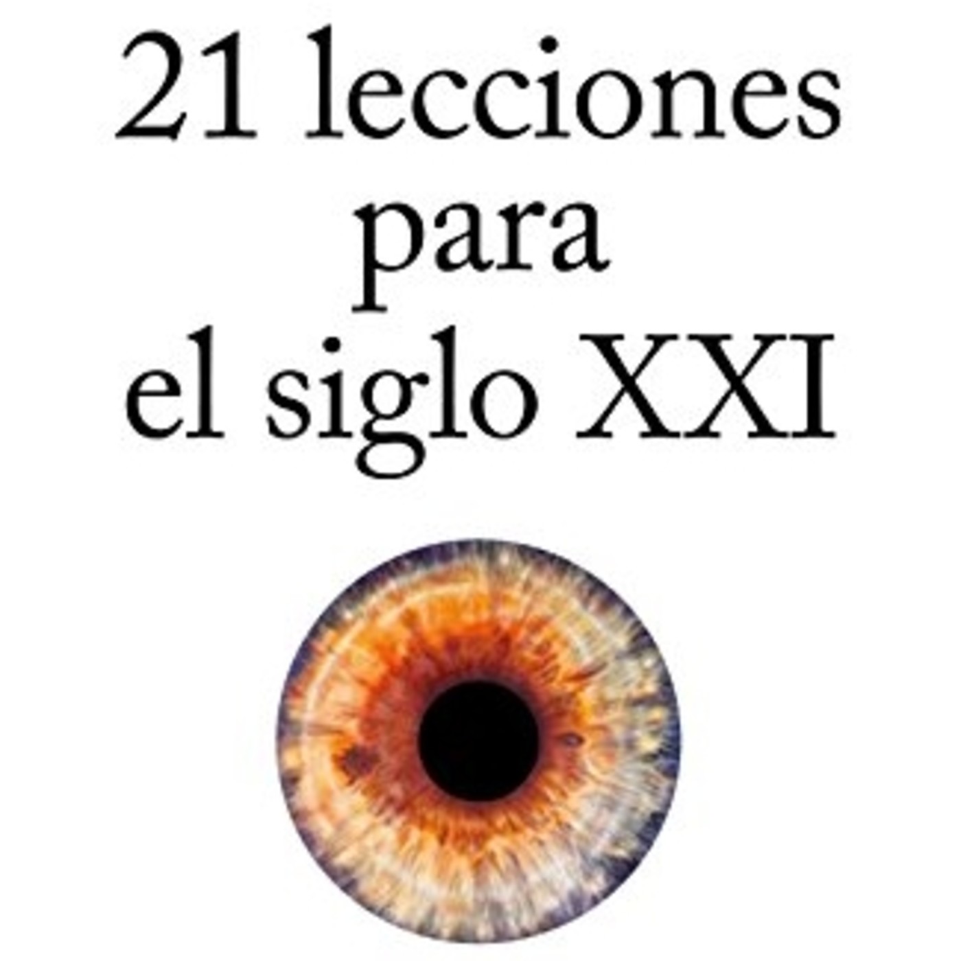 21 Lecciones Para El Siglo XXI