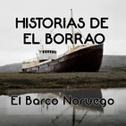 Historias de El Borrao: El Barco Noruego