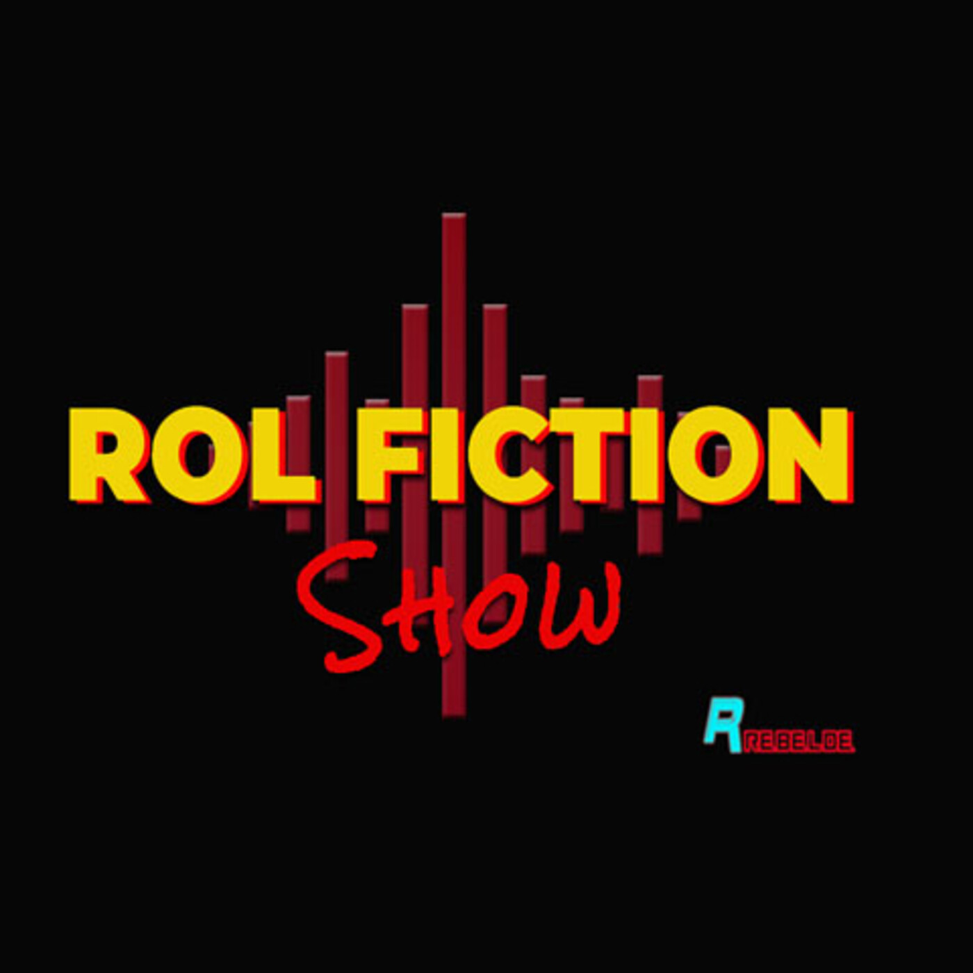 ROL FICTION Show