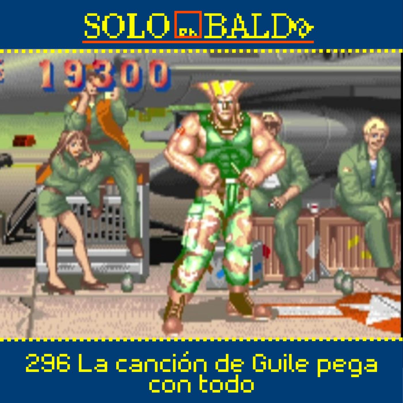296 La canción de Guile pega con todo episode artwork