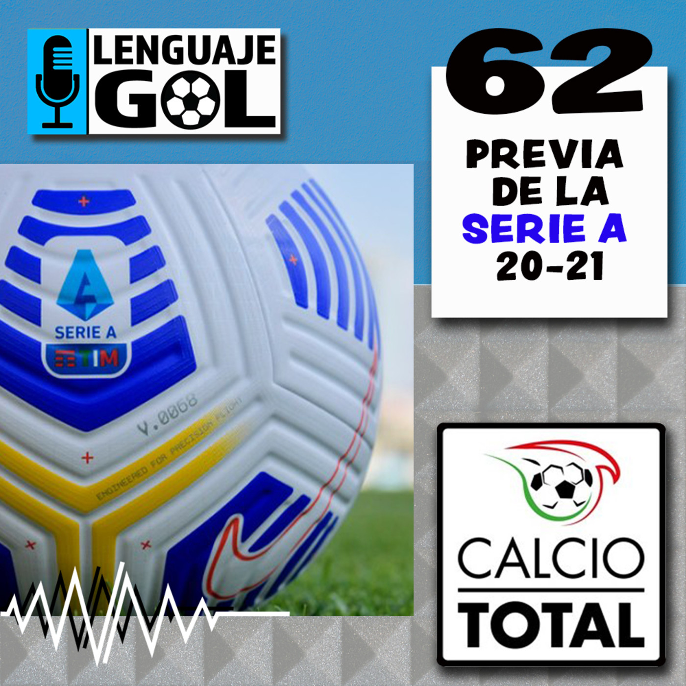 Ep. #62 CALCIO TOTAL: