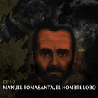 Ep17: Manuel Blanco Romasanta, El Hombre Lobo