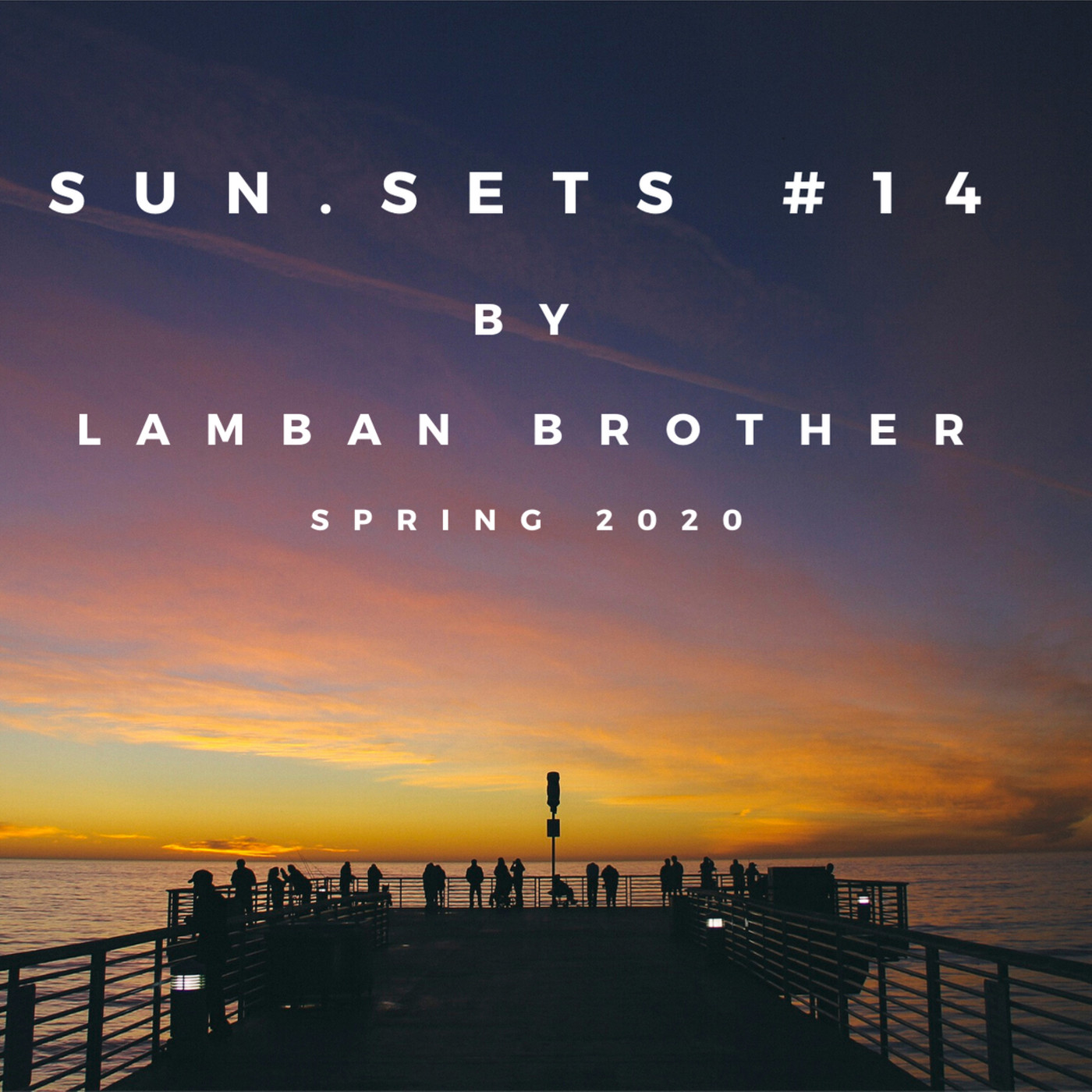 Lamban Brother Presents: Sun.Sets
