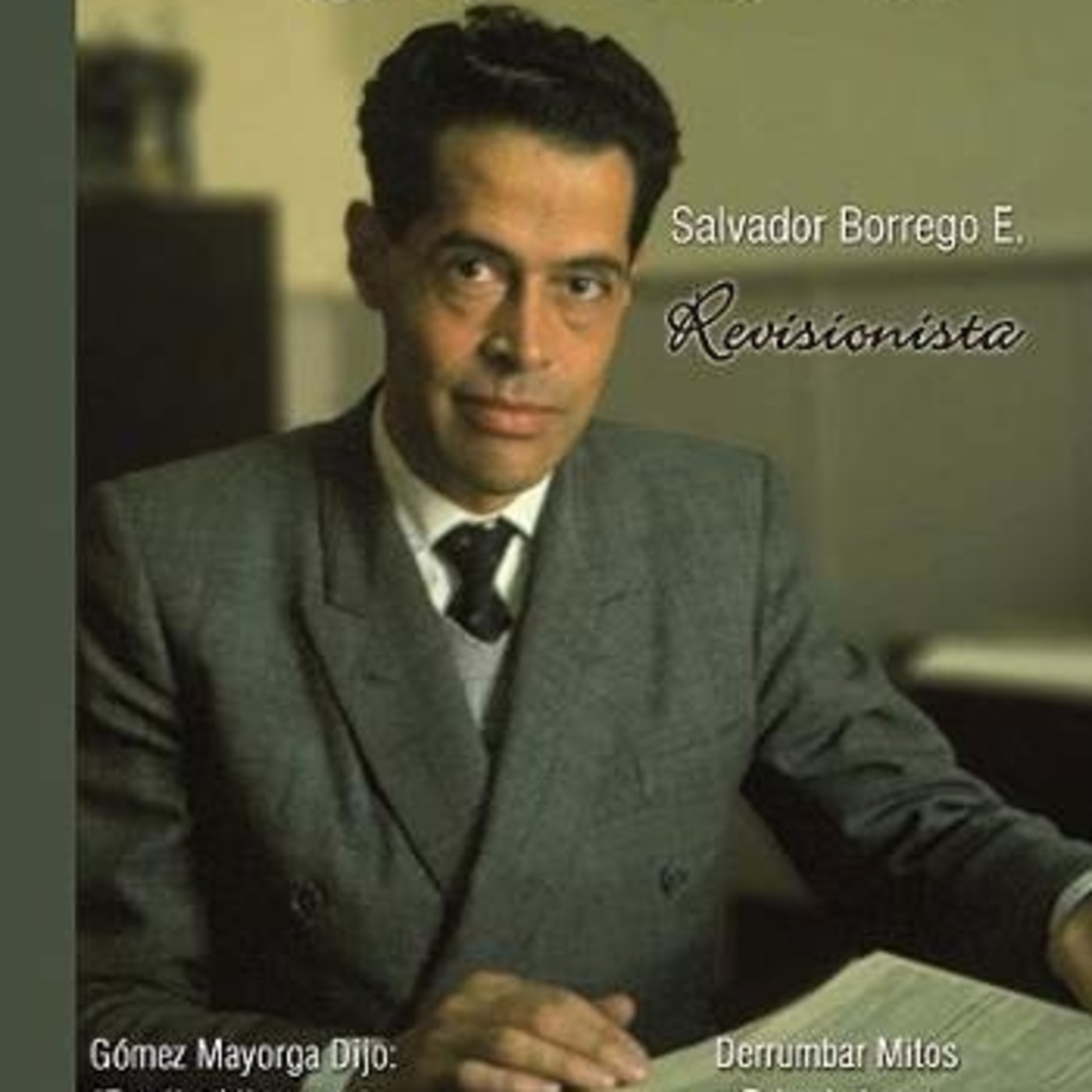 REVISIONISMO 2 Salvador Borrego Escalante episode artwork