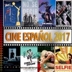 El podcast de C&R - 2X29 - CINE ESPAÑOL '17: Premios Platino, No sé decir adiós, Colossal, Como la espuma y Selfie
