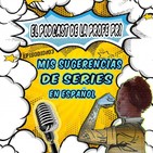 Mis sugerencias de series en espaÑol
