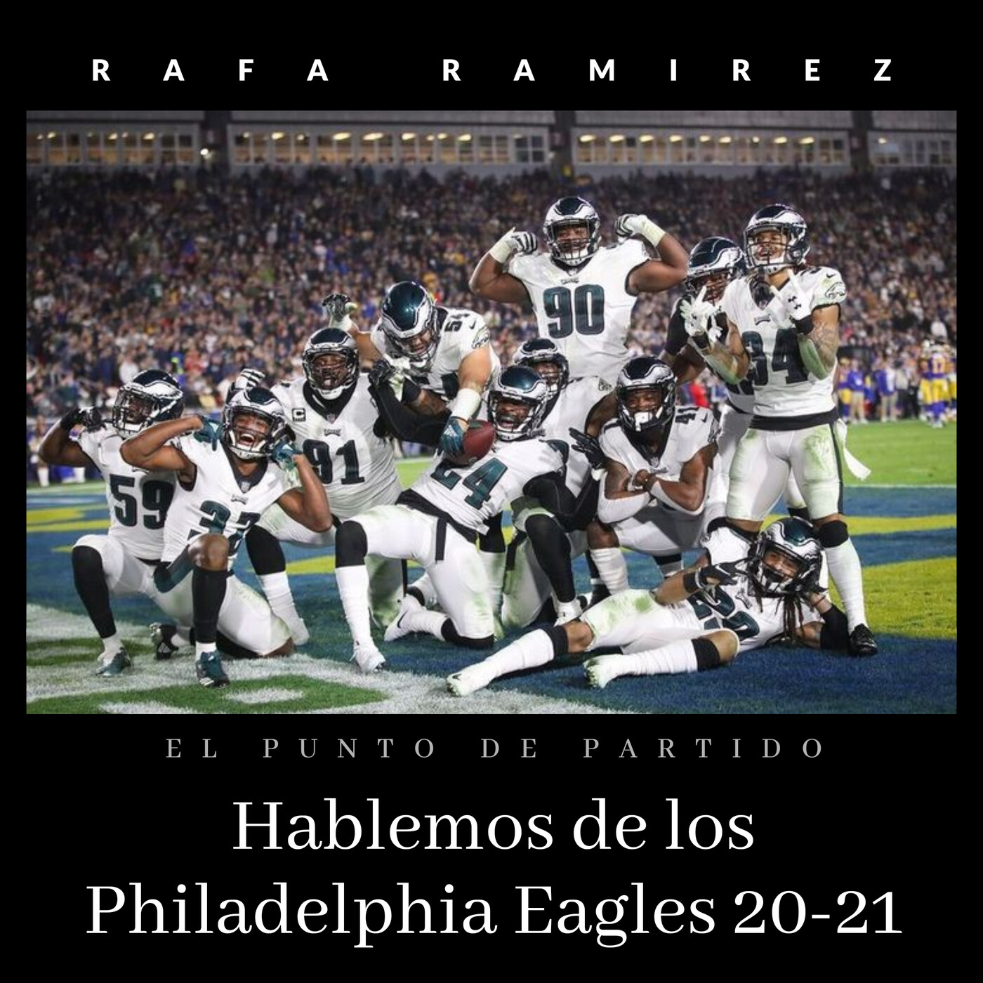 NFL Hablemos de los Philadelphia Eagles 20-21 episode artwork