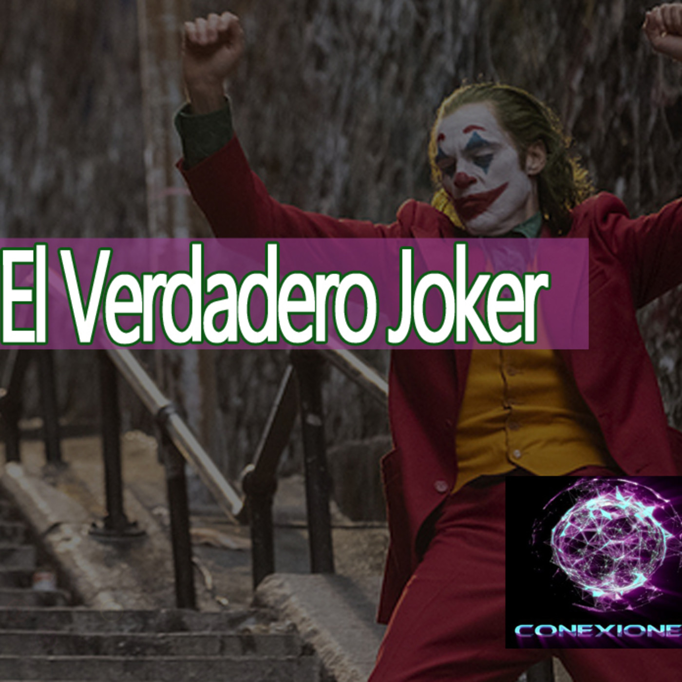 Conexiones El Verdadero Joker episode artwork
