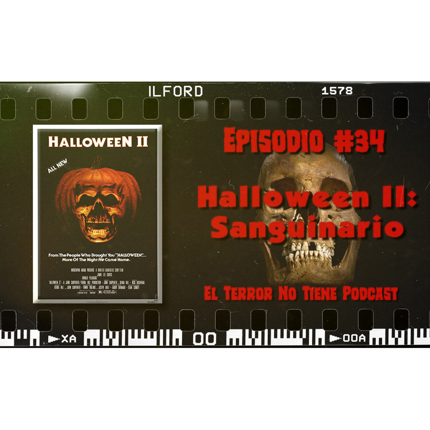 El Terror No Tiene Podcast - Episodio #34 - Halloween II: Sanguinario (1981)