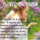 Tu voz interior: Programa 10º 'El tiempo de despertar de la humanidad' (31-5-2011)