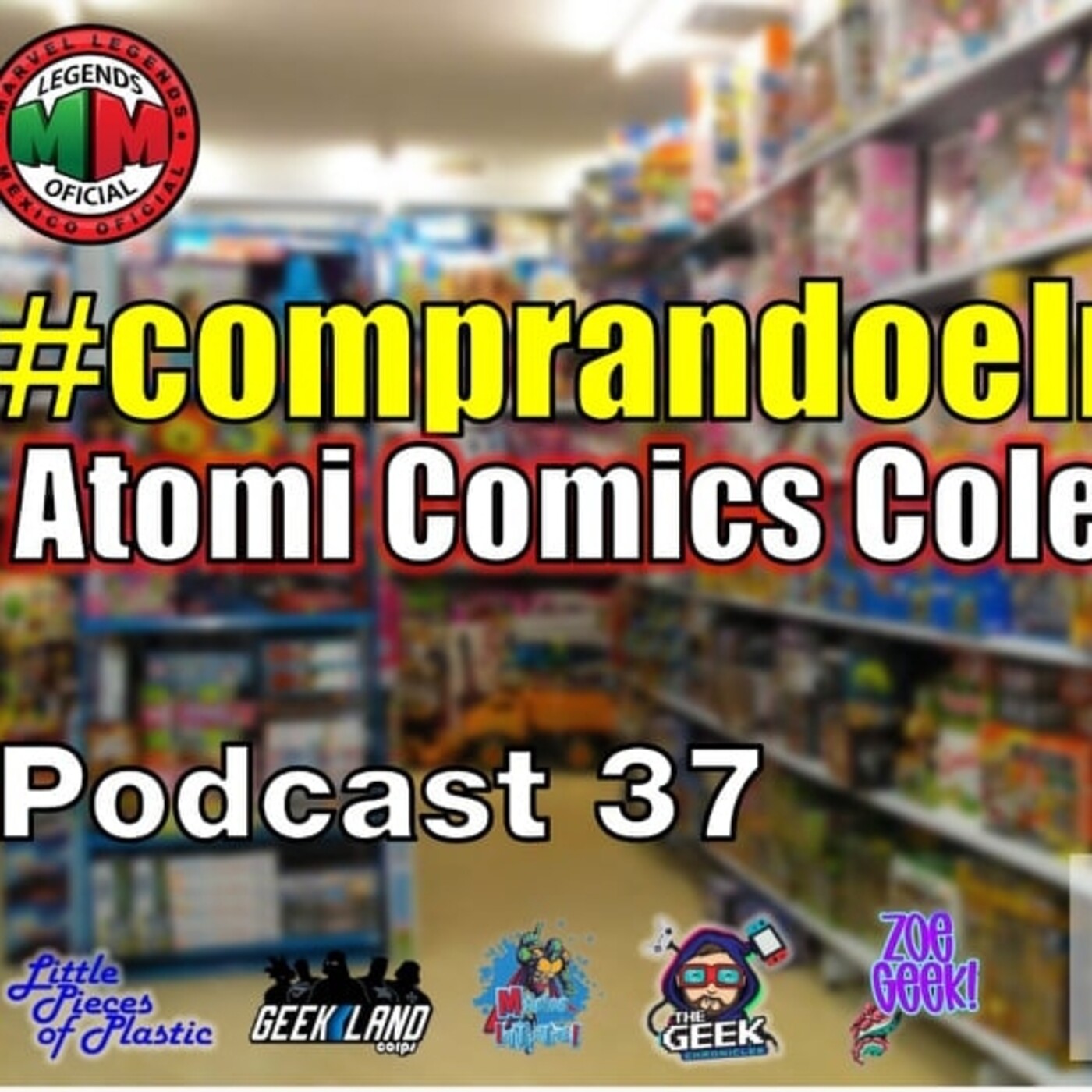 El Podcast de Marvel Legends México Oficial
