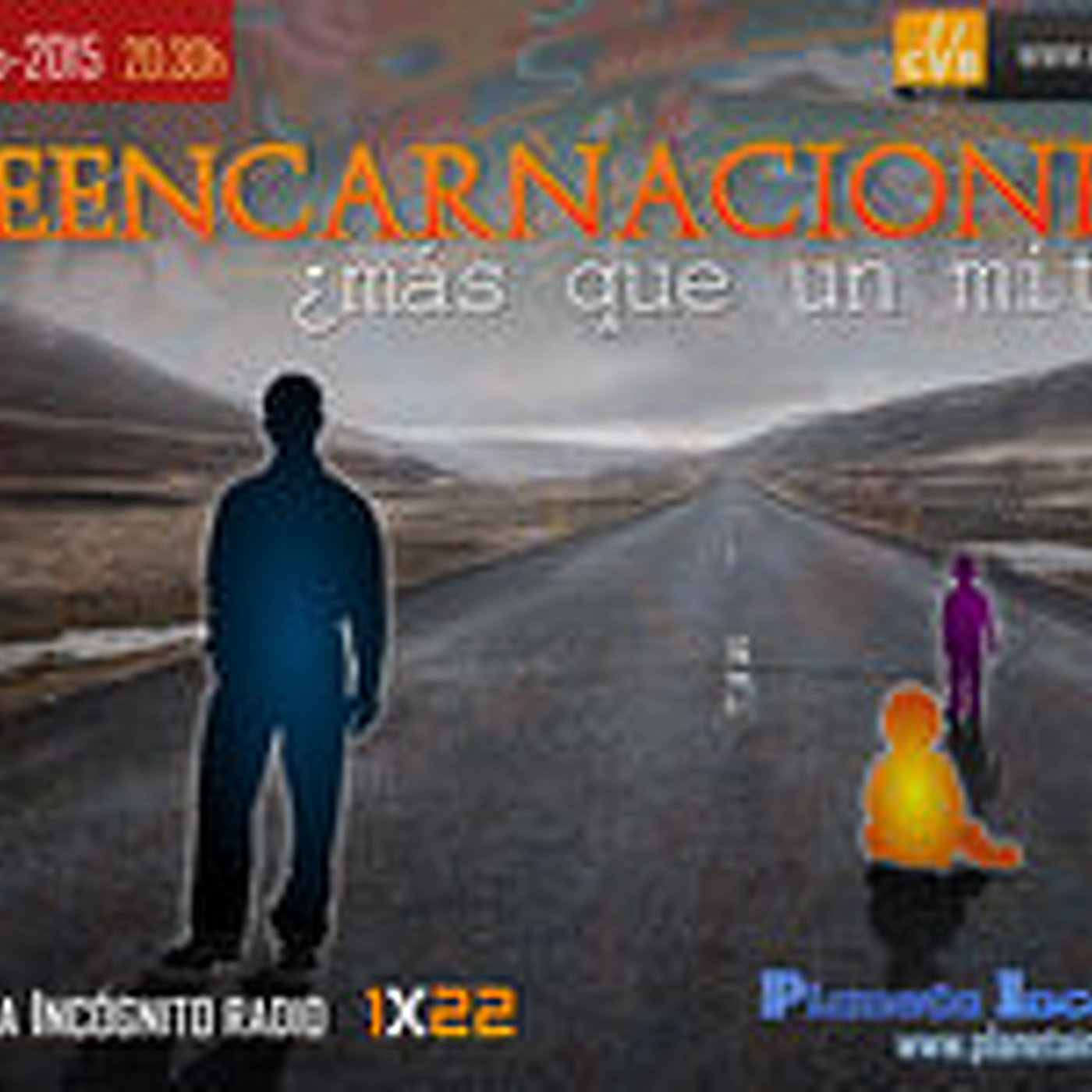 CVB Planeta Incógnito - 01x22 - Reencarnaciones ¿más que un mito?