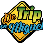 #DeTripconMiguel 3ªTemporada Episodio 2