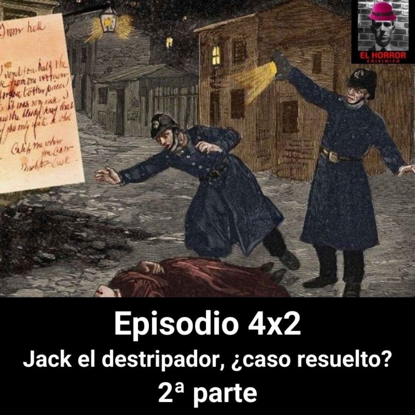 EHC 4X2. Jack el destripador. ¿Caso resuelto? 2ª parte episode artwork