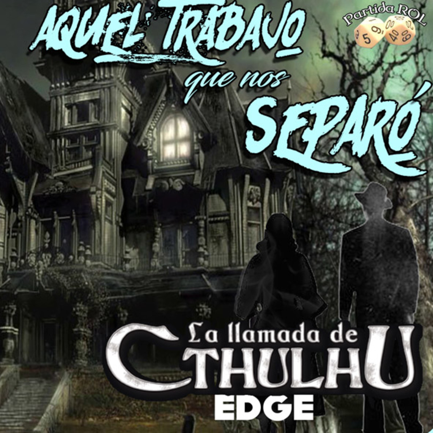 La Llamada de Cthulhu - Aquel trabajo que nos separó 1/2