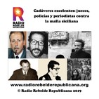 Cadáveres excelentes: jueces, policías y periodistas contra la mafia siciliana
