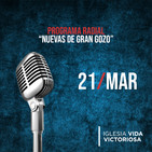 Nuevas de Gran Gozo 21 marzo