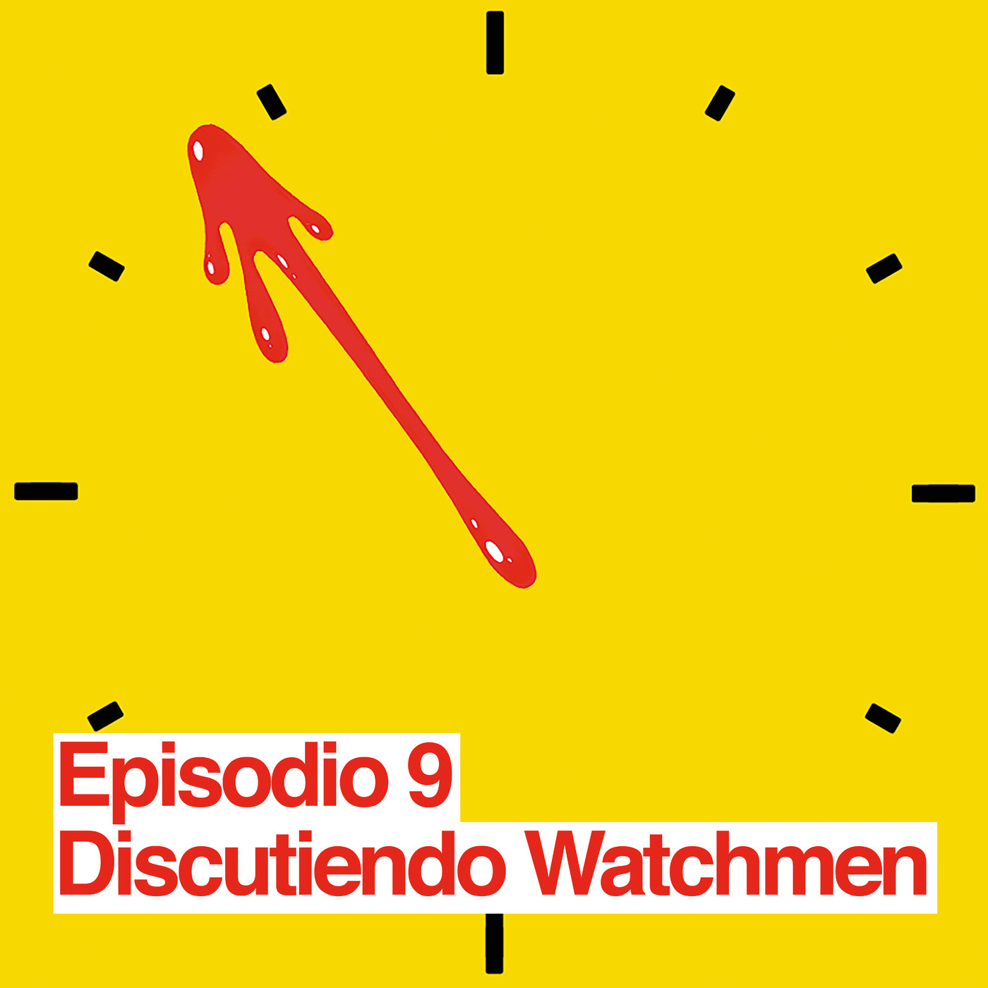 Discutiendo Watchmen | Episodio 9