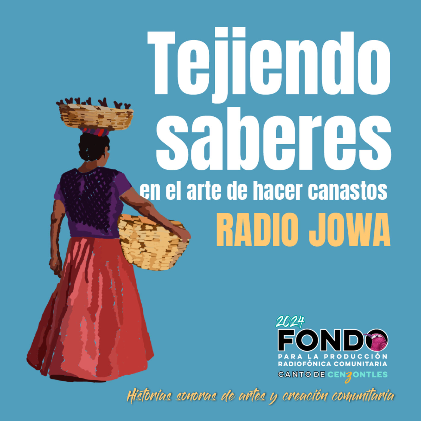 Tejiendo saberes en el arte de hacer canastos episode artwork