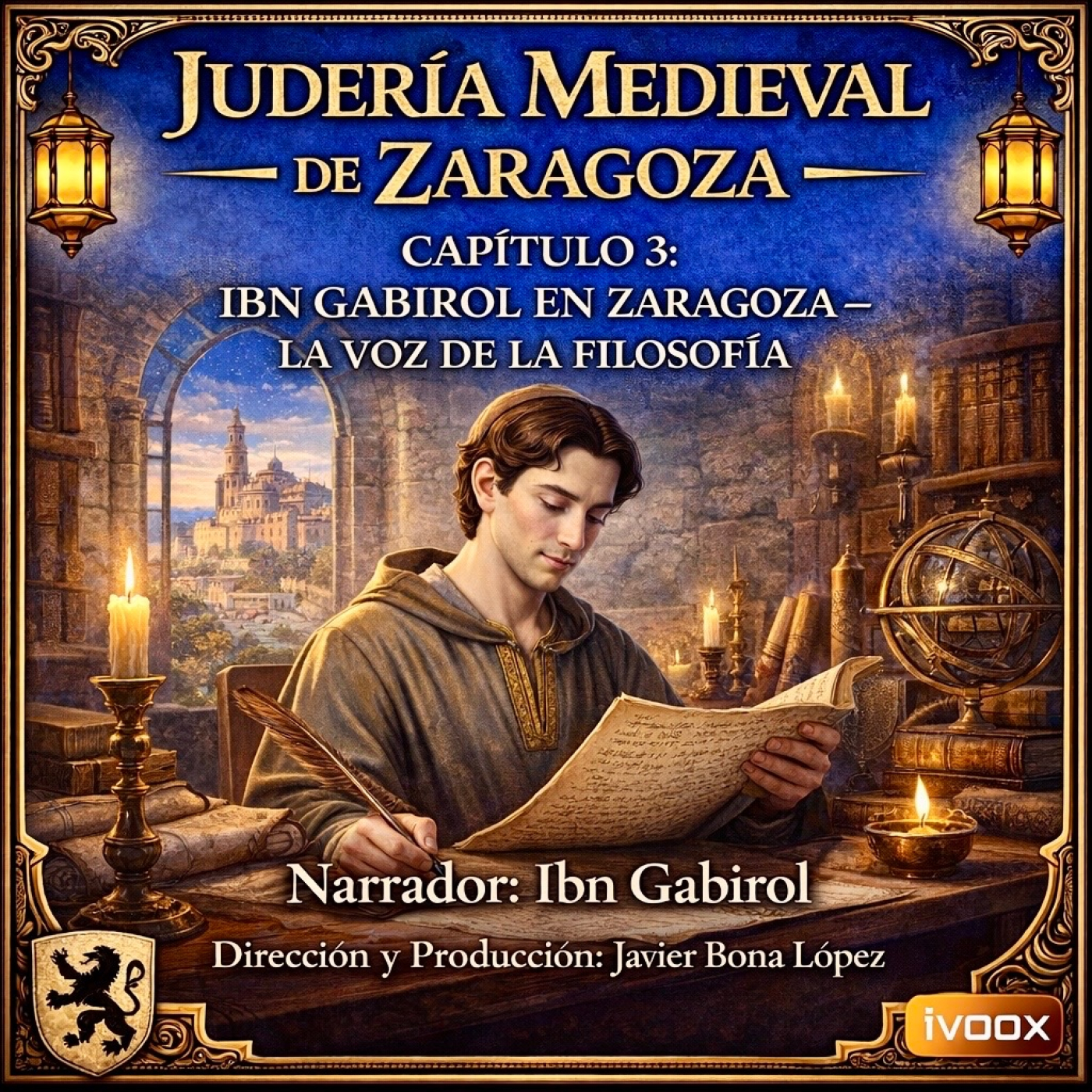 CAPÍTULO 3: IBN GABIROL EN ZARAGOZA - LA VOZ DE LA FILOSOFÍA episode artwork