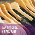 Episodio 2 - Las perchas y Carl Jung