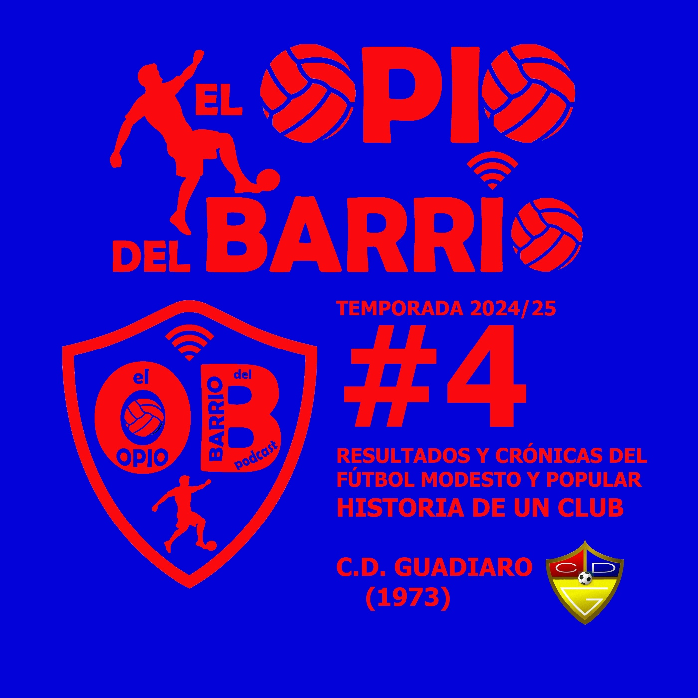 El Opio del Barrio Podcast #4 Temp 24/25