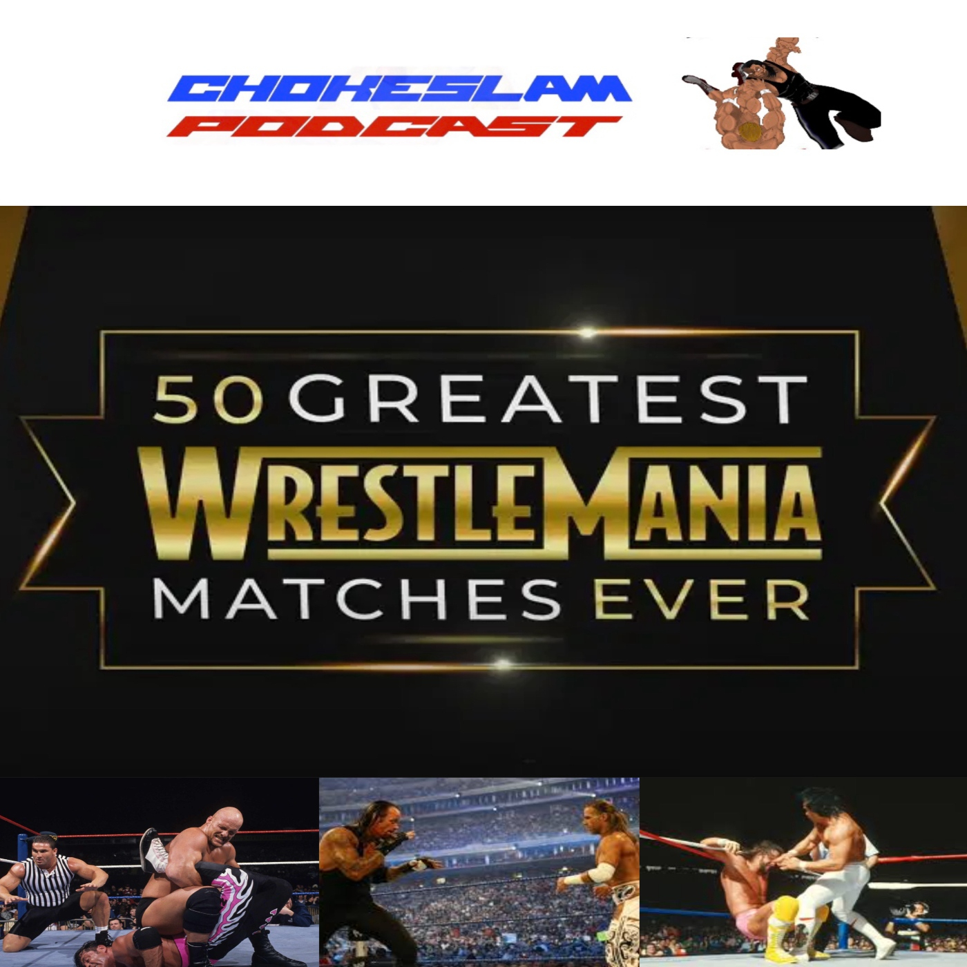 Chokeslam Podcast