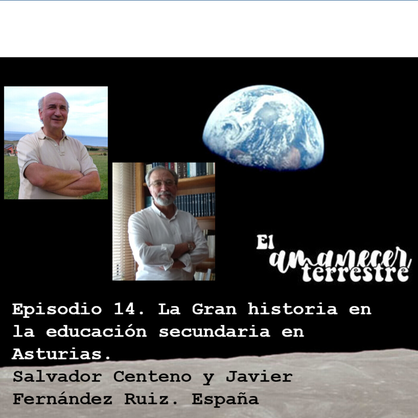 Episodio 14. La Gran historia en la educación secundaria en Asturias. Salvador Centeno y Javier Fernández. Episodio 14. La Gran historia en la educación secundaria en Asturias. Salvador Centeno y Javier Fernández.