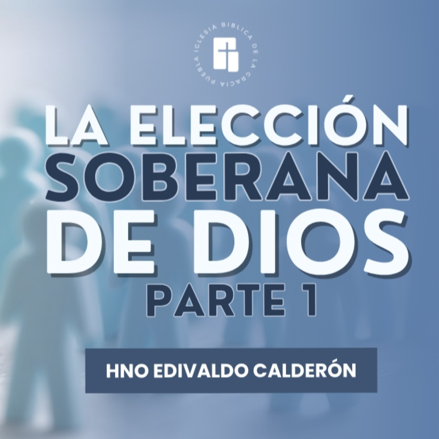 Sermones - Iglesia Bíblica de la Gracia