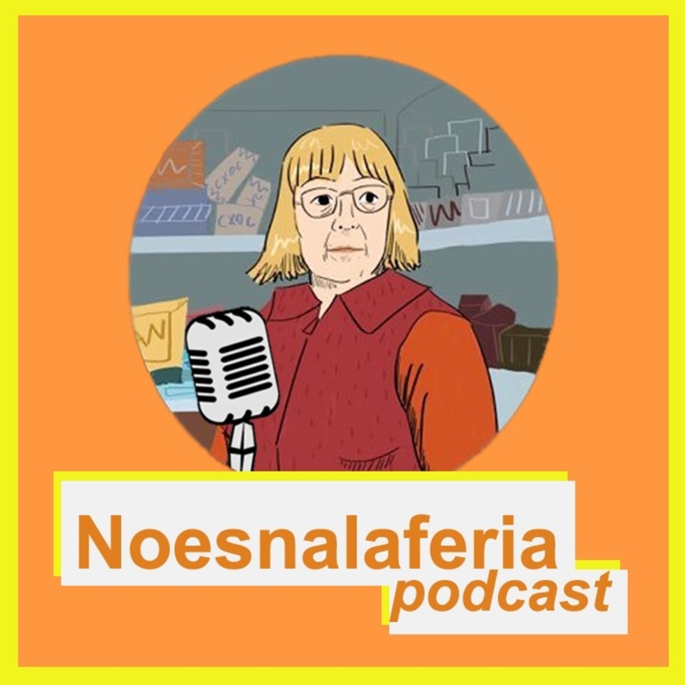 Noesnalaferia Podcast